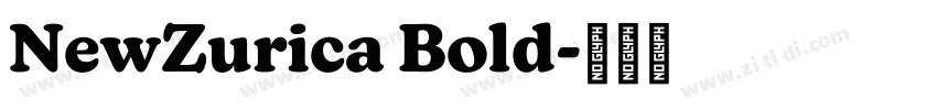 NewZurica Bold字体转换